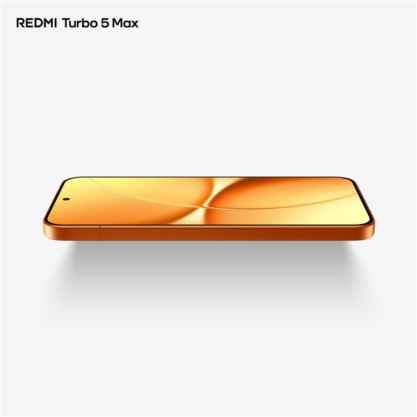 REDMI Turbo 5 Max阳光橙外观图公布